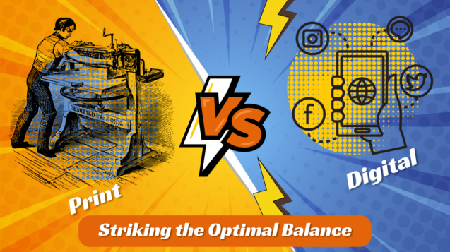 Print vs. Digital Striking the Optimal Balance